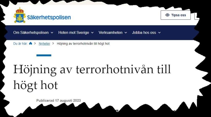 https://apg29.nu/bild/terrorhot-1692279956.jpg - Höjd terrorhotnivå i Sverige på grund av ökad hotbild från våldsbejakande islamism